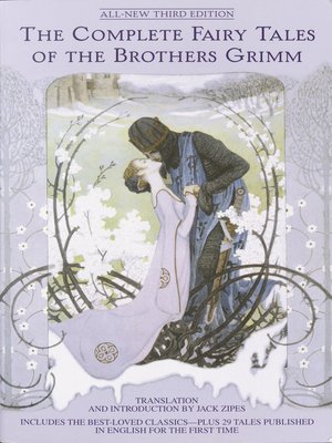 The Complete Fairy Tales of the Brothers Grimm - ebook